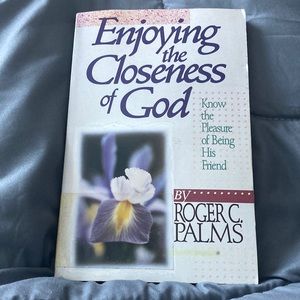 Enjoying closeness of GOD By Roger Palms